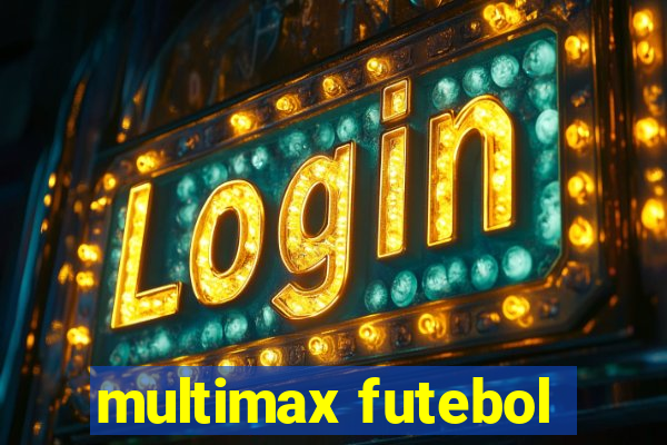 multimax futebol